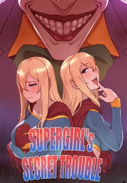 Supergirl's Secret Trouble