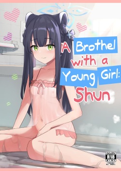 Youjo Shun ga Iru Fuuzokuten | A Brothel with a Young Girl: Shun